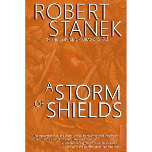 A Storm of Shields (In the Service of Dragons Book 3, 10th Anniversary Edition)