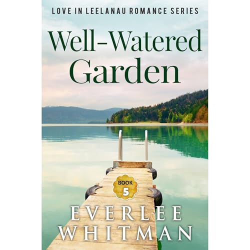 Well-Watered Garden by Everlee Whitman