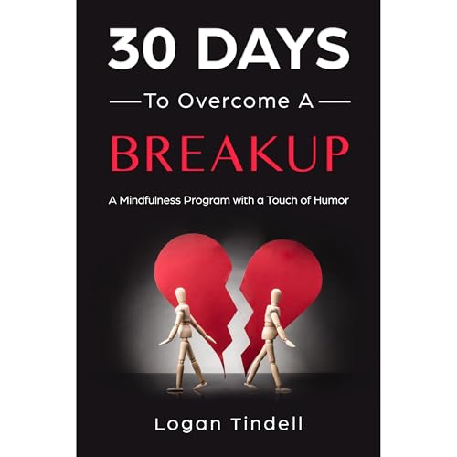 30 Days to Overcome a Breakup