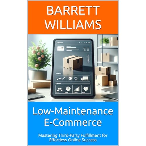 Low-Maintenance E-Commerce by Barrett Williams