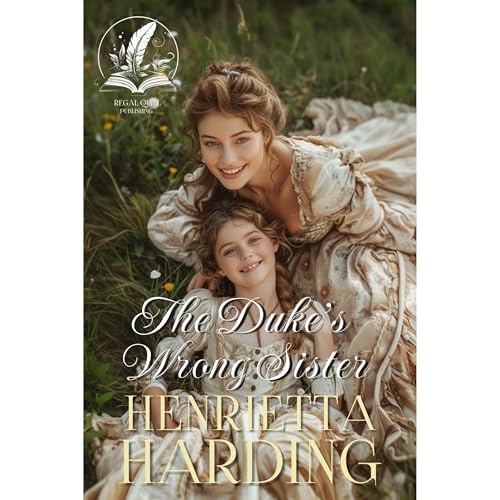 The Duke’s Wrong Sister