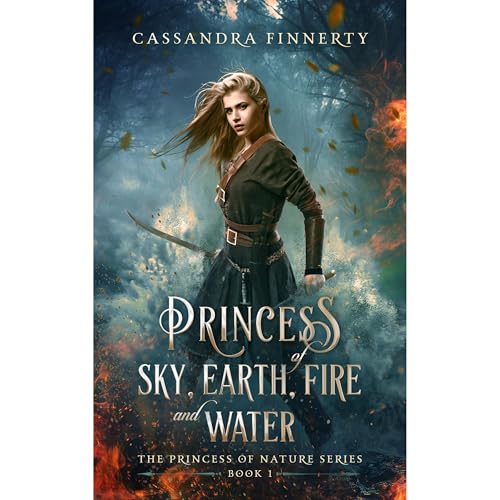 Princess of Sky, Earth, Fire and Water by Cassandra Finnerty