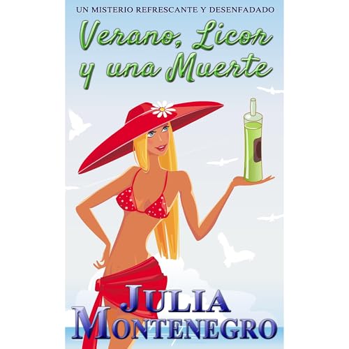 Verano, Licor y una Muerte