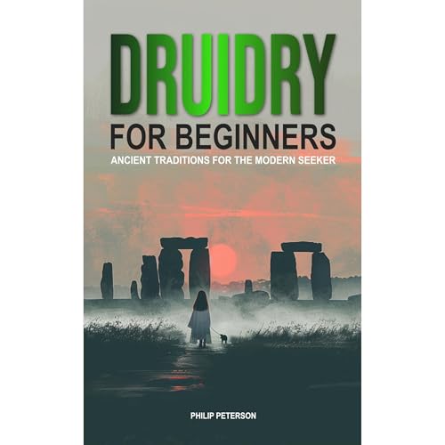 Druidry for Beginners by Philip Peterson