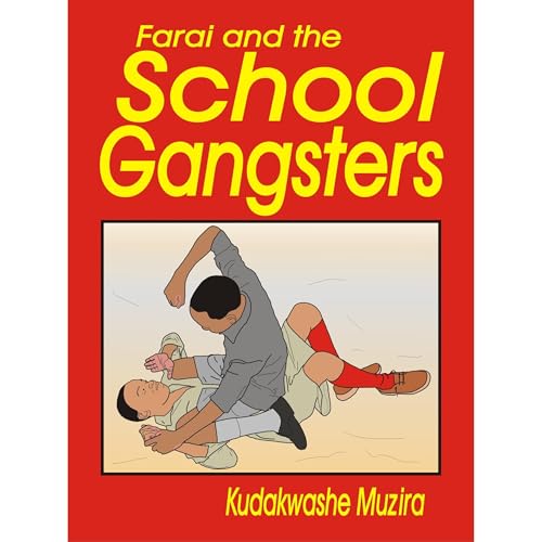 Farai and the School Gangsters (The Diary of the New Kid)