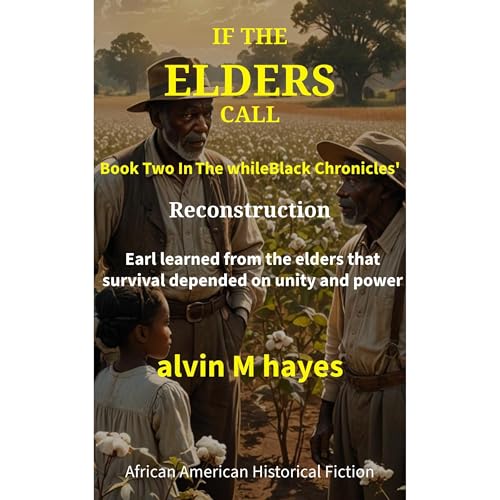 If The Elders Call by Alvin M. Hayes