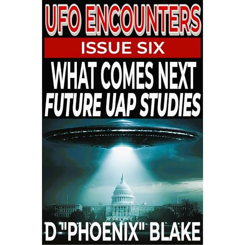 UFO Encounters by D. Phoenix Blake