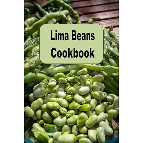 Lima Beans Cookbook by Laura Sommers