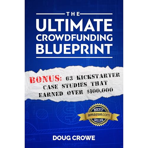 The Ultimate Crowdfunding Blueprint by Doug Crowe
