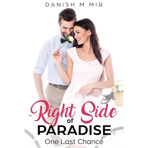 Right Side of Paradise by Danish M Mir