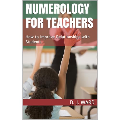 Numerology for Teachers by D. J. Ward