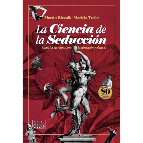 La Ciencia de la Seducción by Martin Rieznik
