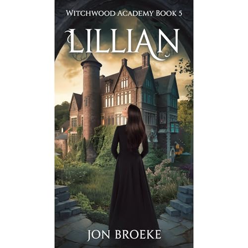 WitchWood Academy Book 5: Lillian