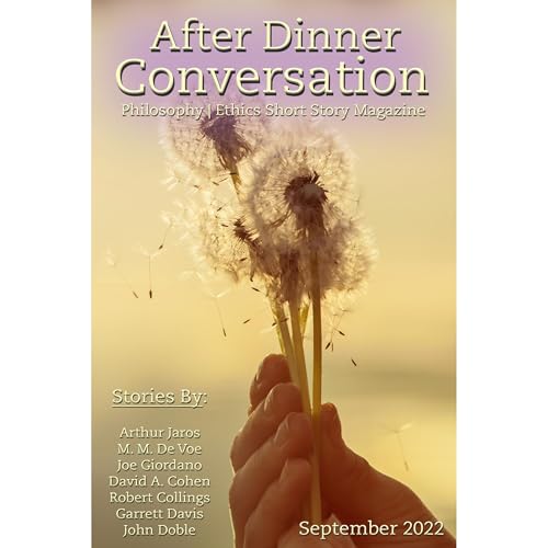 After Dinner Conversation Magazine (September, 2022) by Arthur Jaros