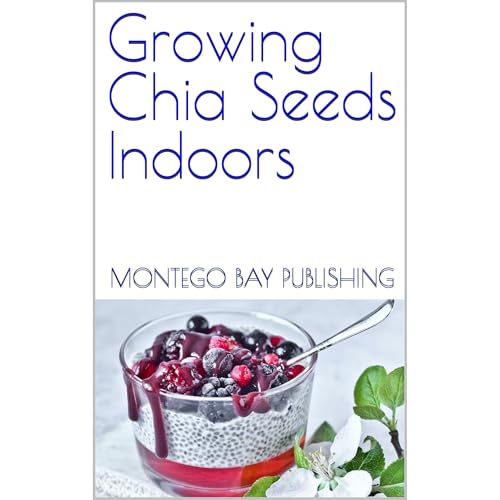 Growing Chia Seeds Indoors