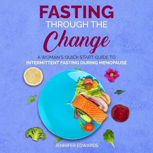 Fasting Through the Change