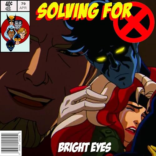 X-Men 97: Bright Eyes by Unknown