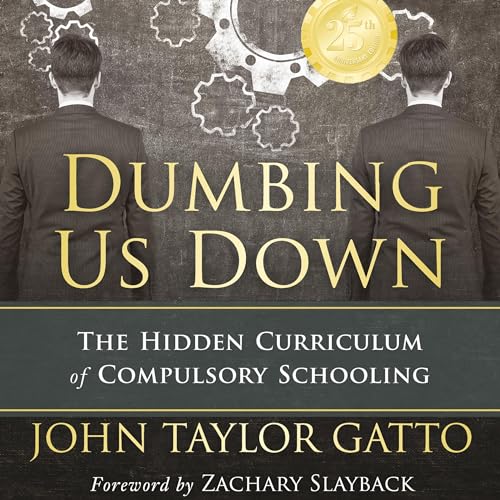 Dumbing Us Down (25th Anniversary Edition)