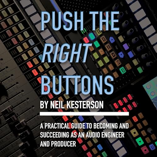 Push the Right Buttons by Neil Kesterson