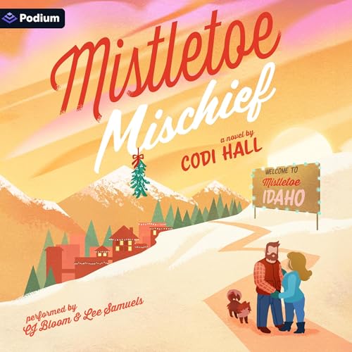 Mistletoe Mischief: A Holiday Romance