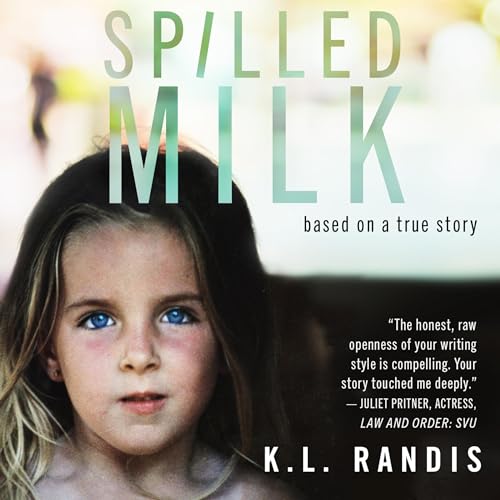 Spilled Milk by K.L. Randis