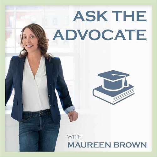 Ask the Advocate: Conversations in Special Education by Maureen Brown
