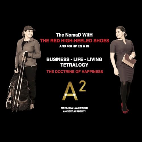 The Nomad with the Red High-Heeled Shoes and 400 HP EQ & IQ by Natasha Lajevardi