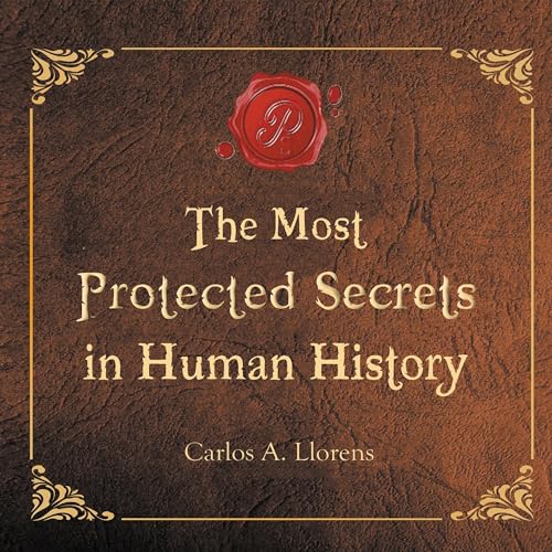 The Most Protected Secrets in Human History