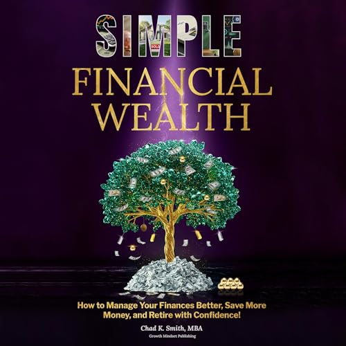 Simple Financial Wealth by Growth Mindset Publishing