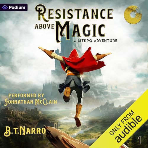 Resistance Above Magic: A LitRPG Adventure