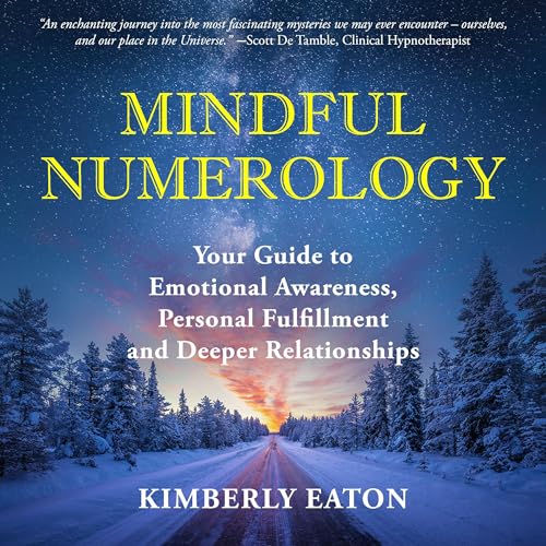 Mindful Numerology by Kimberly Eaton