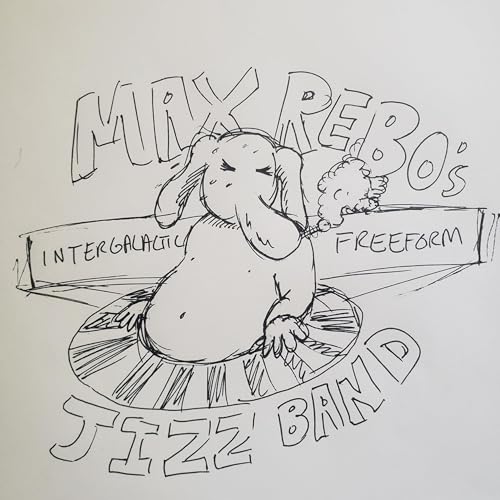 Max Rebo's Intergalactic Freeform Jizz Band by Meesa Hungry