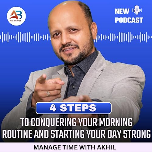 4 Steps to Conquering Your Morning Routine and Starting Your Day Strong by Unknown