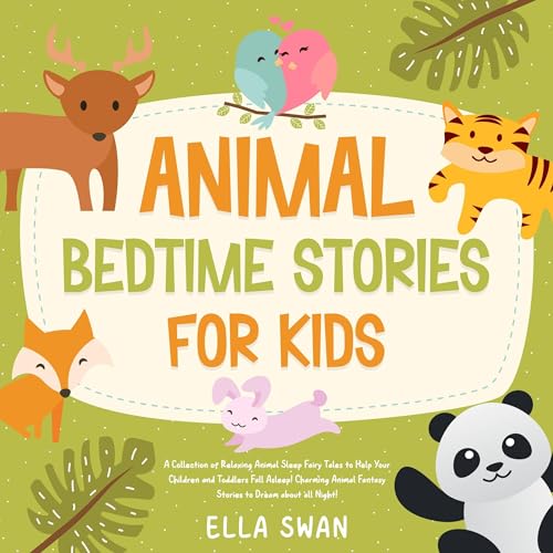 Animal Bedtime Stories for Kids