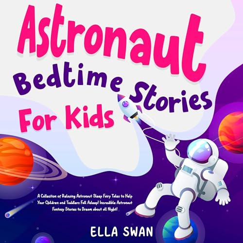 Astronaut Bedtime Stories for Kids