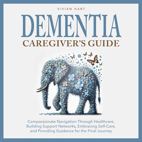 Dementia Caregiver’s Guide