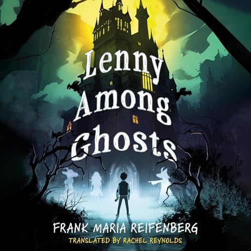 Lenny Among Ghosts by Frank Maria Reifenberg