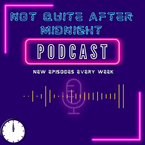 Not Quite After Midnight Very Special Episode w/Amanda Quick - 2024/05/02