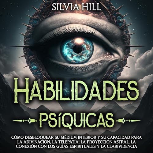 Habilidades psíquicas [Psychic Abilities] by Silvia Hill