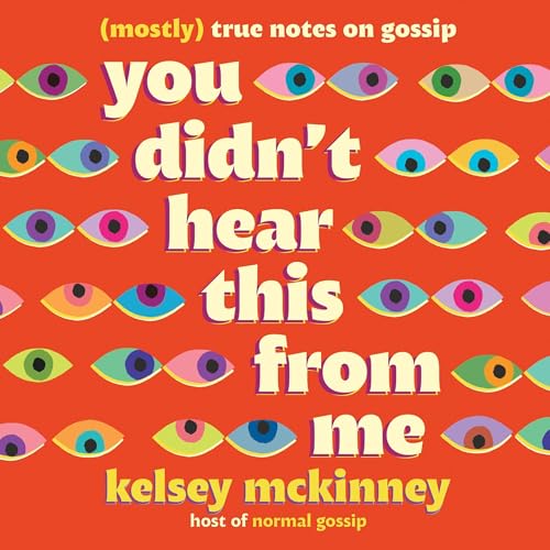 You Didn't Hear This From Me by Kelsey McKinney