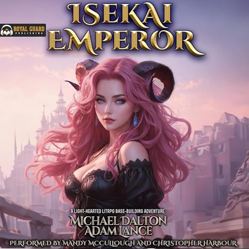 Isekai Emperor by Michael Dalton