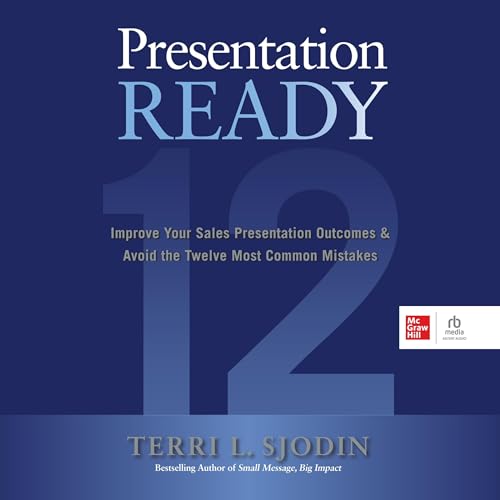 Presentation Ready by Terri L. Sjodin