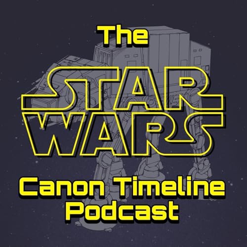 The Star Wars Canon Timeline Podcast