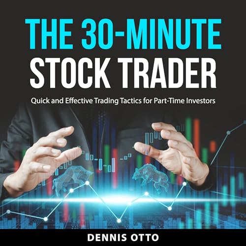 The 30-Minute Stock Trader