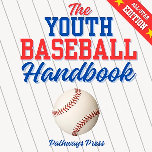 The Youth Baseball Handbook