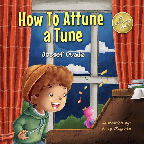 How to Attune a Tune by Jossef Ovadia