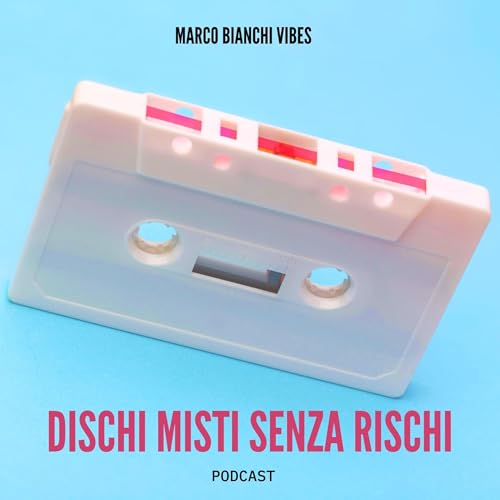 Dischi Misti Senza Rischi by Marco Bianchi Vibes