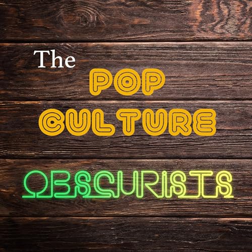 The Pop Culture Obscurists by Scott Coffin