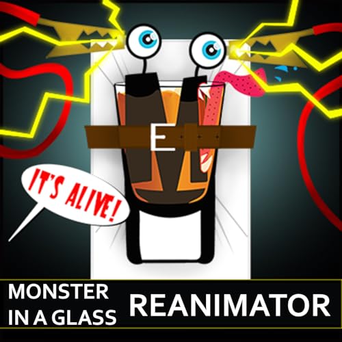 Monster In A Glass Reanimator by Cameron Marceau