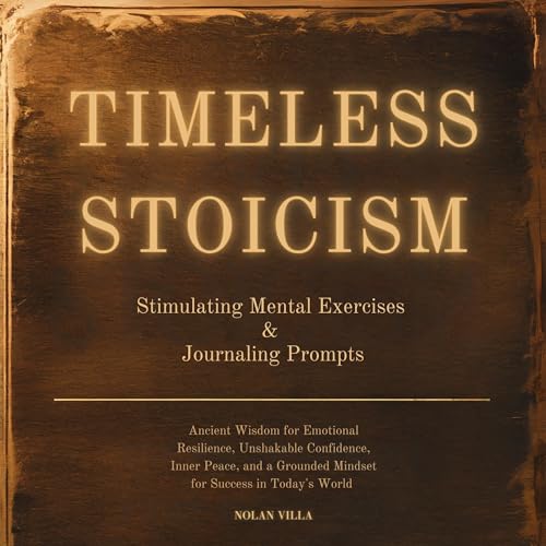 Timeless Stoicism by Nolan Villa